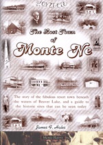 The Lost Town of Monte Ne by James F. Hales